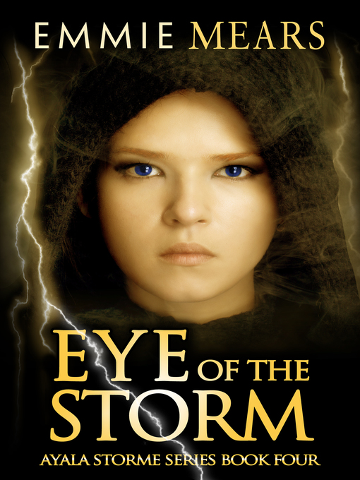 Title details for Eye of the Storm by Emmie Mears - Available